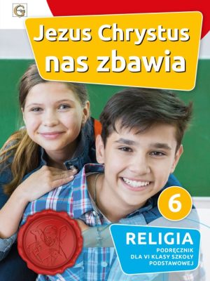 Klasa 6 - Jezus Chrystus nas zbawia