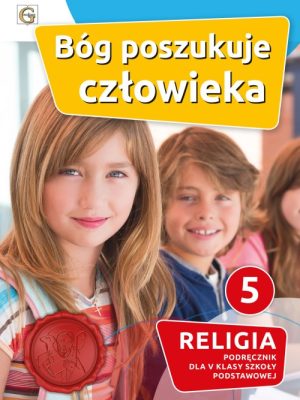 Klasa 5 - Bóg poszukuje człowieka